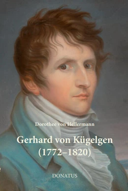 Abbildung von Hellermann | Gerhard von Kügelgen (1772-1820) | 1. Auflage | 2024 | beck-shop.de
