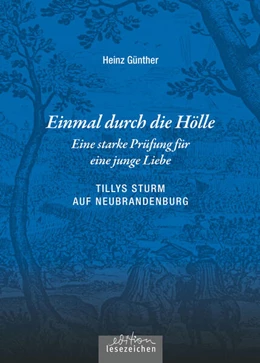 Abbildung von Günther | Einmal durch die Hölle - Eine starke Prüfung für eine junge Liebe | 1. Auflage | 2023 | beck-shop.de