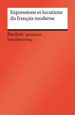 Abbildung von Simon-Schaefer / Hamel Rodriguez | Expressions et locutions du français moderne | 1. Auflage | 2024 | beck-shop.de