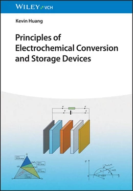 Abbildung von Huang | Principles of Electrochemical Conversion and Storage Devices | 1. Auflage | 2025 | beck-shop.de