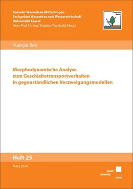 Abbildung von Ren | Morphodynamische Analyse zum Geschiebetransportverhalten in gegenständlichen Verzweigungsmodellen | 1. Auflage | 2024 | beck-shop.de