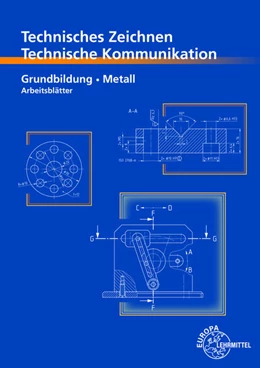 Abbildung von Schellmann / Stephan | Technisches Zeichnen/ Technische Kommunikation. Grundbildung Metall | 14. Auflage | 2024 | beck-shop.de