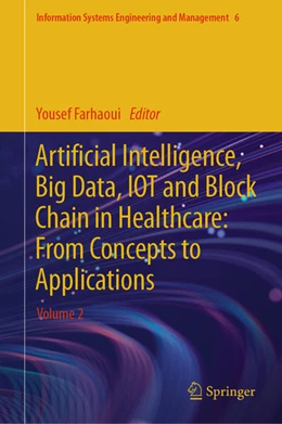 Abbildung von Farhaoui | Artificial Intelligence, Big Data, IOT and Block Chain in Healthcare: From Concepts to Applications | 1. Auflage | 2024 | beck-shop.de