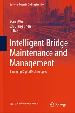 Abbildung von Wu / Chen | Intelligent Bridge Maintenance and Management | 1. Auflage | 2024 | beck-shop.de