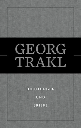 Abbildung von Trakl / Weichselbaum | Dichtungen und Briefe | 1. Auflage | 2024 | beck-shop.de