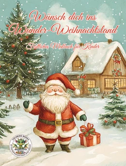 Abbildung von Holland | Wünsch dich ins Wunder-Weihnachtsland ... Festliches Malbuch für Kinder | 1. Auflage | 2024 | beck-shop.de