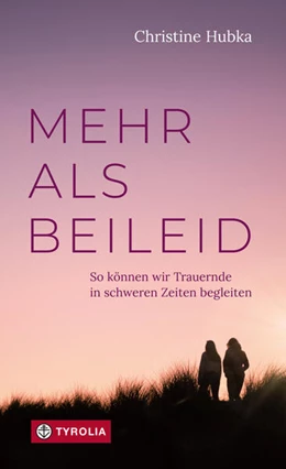 Abbildung von Hubka | Mehr als Beileid | 1. Auflage | 2024 | beck-shop.de
