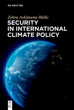 Abbildung von Ilkilic | Security in International Climate Policy | 1. Auflage | 2024 | beck-shop.de