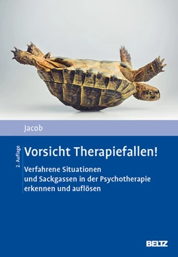Abbildung von Jacob | Vorsicht Therapiefallen! | 2. Auflage | 2024 | beck-shop.de