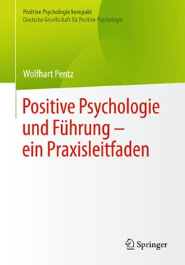 Abbildung von Pentz | Positive Psychologie und Führung - ein Praxisleitfaden | 1. Auflage | 2025 | beck-shop.de