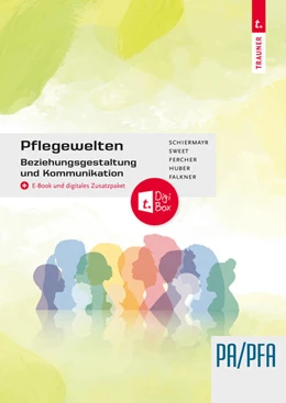 Abbildung von Fercher / Falkner | Pflegewelten - Beziehungsgestaltung und Kommunikation | 2. Auflage | 2024 | beck-shop.de