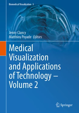 Abbildung von Clancy / Poyade | Medical Visualization and Applications of Technology ¿ Volume 2 | 1. Auflage | 2024 | beck-shop.de