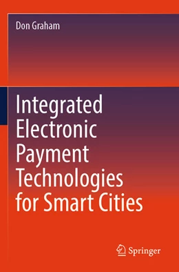 Abbildung von Graham | Integrated Electronic Payment Technologies for Smart Cities | 1. Auflage | 2024 | beck-shop.de