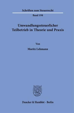 Abbildung von Lehmann | Umwandlungssteuerlicher Teilbetrieb in Theorie und Praxis | 1. Auflage | 2024 | beck-shop.de