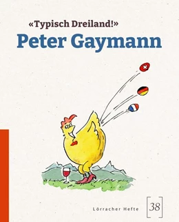 Abbildung von Gaymann / Merk | 'Typisch Dreiland!' | 1. Auflage | 2024 | beck-shop.de