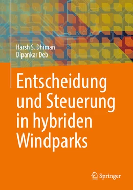 Abbildung von Deb / Dhiman | Entscheidung und Steuerung in hybriden Windparks | 1. Auflage | 2025 | beck-shop.de