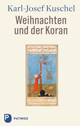 Abbildung von Kuschel | Weihnachten und der Koran | 1. Auflage | 2024 | beck-shop.de