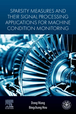 Abbildung von Wang / Hou | Sparsity Measures and their Signal Processing Applications for Machine Condition Monitoring | 1. Auflage | 2025 | beck-shop.de