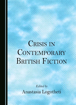 Abbildung von Logotheti | Crisis in Contemporary British Fiction | 1. Auflage | 2024 | beck-shop.de