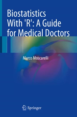 Abbildung von Moscarelli | Biostatistics With 'R': A Guide for Medical Doctors | 1. Auflage | 2024 | beck-shop.de