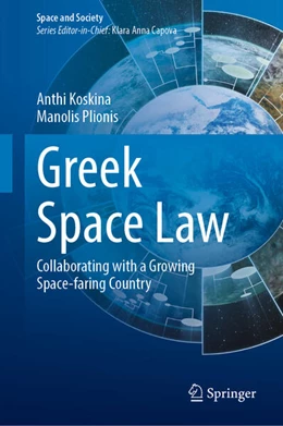 Abbildung von Koskina / Plionis | Greek Space Law | 1. Auflage | 2025 | beck-shop.de