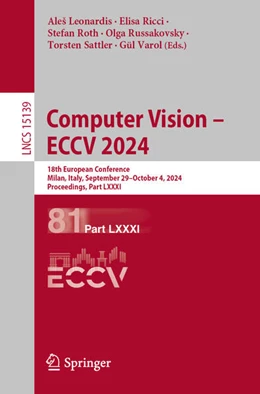 Abbildung von Leonardis / Ricci | Computer Vision – ECCV 2024 | 1. Auflage | 2024 | 15139 | beck-shop.de