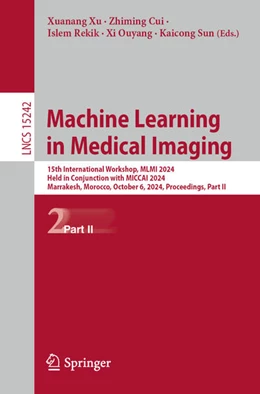 Abbildung von Xu / Cui | Machine Learning in Medical Imaging | 1. Auflage | 2024 | beck-shop.de