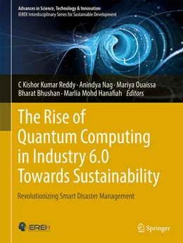 Abbildung von Reddy / Nag | The Rise of Quantum Computing in Industry 6.0 Towards Sustainability | 1. Auflage | 2024 | beck-shop.de