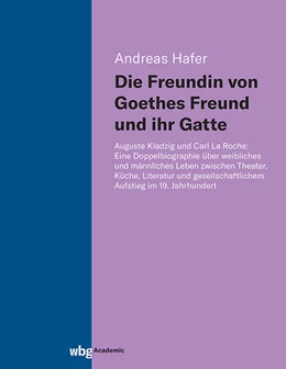 Abbildung von Hafer | Die Freundin von Goethes Freund und ihr Gatte | 1. Auflage | 2024 | beck-shop.de
