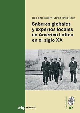 Abbildung von Allevi / Rinke | Saberes globales y expertos locales en América Latina en el siglo XX | 1. Auflage | 2024 | beck-shop.de