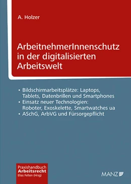 Abbildung von Holzer / Felten | ArbeitnehmerInnenschutz in der digitalisierten Arbeitswelt | 1. Auflage | 2024 | beck-shop.de