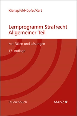 Abbildung von Kienapfel / Höpfel | Lernprogramm Strafrecht Allgemeiner Teil | 17. Auflage | 2024 | beck-shop.de