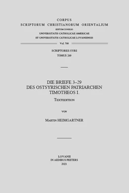 Abbildung von Heimgartner | Die Briefe 3-29 des Ostsyrischen Patriarchen Timotheos I. | 1. Auflage | 2021 | beck-shop.de