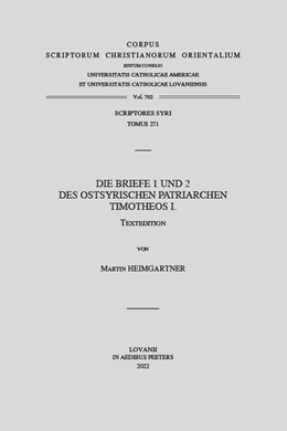 Abbildung von Heimgartner | Die Briefe 1 und 2 des Ostsyrischen Patriarchen Timotheos I. | 1. Auflage | 2022 | beck-shop.de