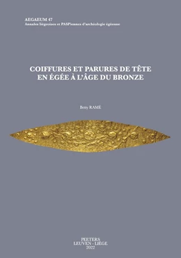 Abbildung von Ramé | Coiffures et parures de tête en Égée à l'Âge du Bronze | 1. Auflage | 2022 | beck-shop.de