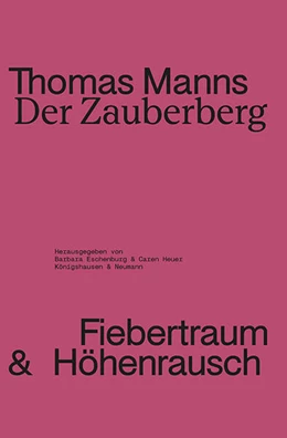 Abbildung von Eschenburg / Heuer | Thomas Manns Der Zauberberg | 1. Auflage | 2024 | beck-shop.de