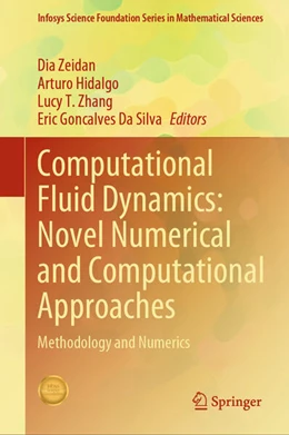 Abbildung von Zeidan / Hidalgo | Computational Fluid Dynamics: Novel numerical and computational approaches | 1. Auflage | 2025 | beck-shop.de