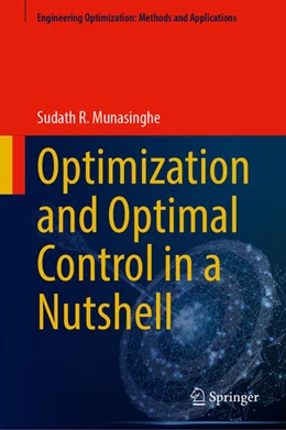 Abbildung von Munasinghe | Optimization and Optimal Control in a Nutshell | 1. Auflage | 2024 | beck-shop.de