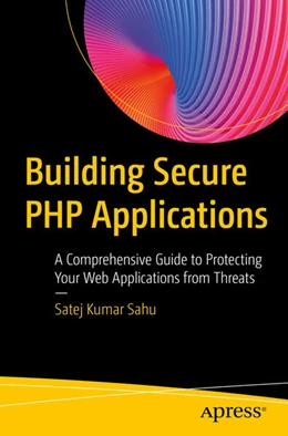 Abbildung von Sahu | Building Secure PHP Applications | 1. Auflage | 2024 | beck-shop.de