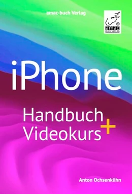 Abbildung von Ochsenkühn | iPhone Handbuch + Videokurs | 1. Auflage | 2023 | beck-shop.de