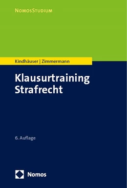 Abbildung von Kindhäuser / Zimmermann | Klausurtraining Strafrecht | 6. Auflage | 2024 | beck-shop.de