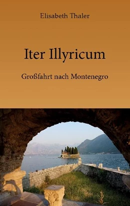 Abbildung von Thaler | Iter Illyricum | 1. Auflage | 2024 | beck-shop.de