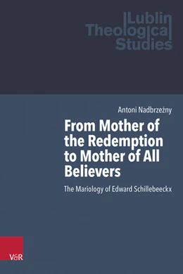 Abbildung von Nadbrze¿ny | From Mother of the Redemption to Mother of All Believers | 1. Auflage | 2024 | beck-shop.de