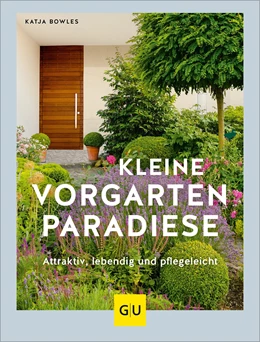 Abbildung von Bowles | Kleine Vorgarten-Paradiese | 1. Auflage | 2025 | beck-shop.de