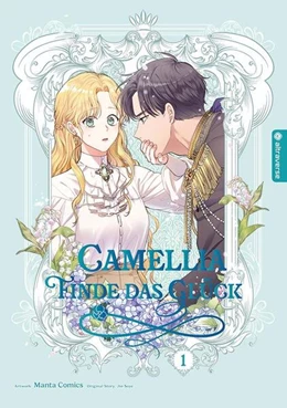 Abbildung von Manta Comics / Soye | Camellia - Finde das Glück 01 | 1. Auflage | 2024 | beck-shop.de
