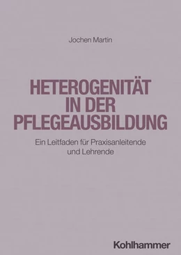 Abbildung von Martin | Heterogenität in der Pflegeausbildung | 1. Auflage | 2024 | beck-shop.de