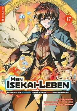 Abbildung von Shinkoshoto / Kazabana | Mein Isekai-Leben - Mit der Hilfe von Schleimen zum mächtigsten Magier einer anderen Welt 17 | 1. Auflage | 2024 | beck-shop.de