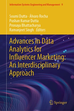 Abbildung von Dutta / Rocha | Advances in Data Analytics for Influencer Marketing: An Interdisciplinary Approach | 1. Auflage | 2024 | beck-shop.de