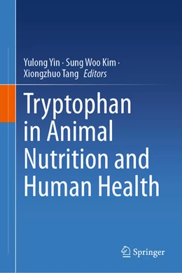 Abbildung von Yin / Kim | Tryptophan in Animal Nutrition and Human Health | 1. Auflage | 2024 | beck-shop.de