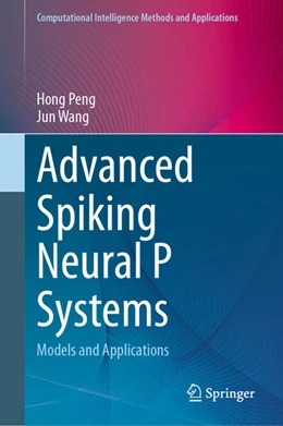 Abbildung von Peng / Wang | Advanced Spiking Neural P Systems | 1. Auflage | 2024 | beck-shop.de